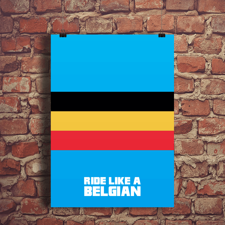 Ride Like a Belgian Print